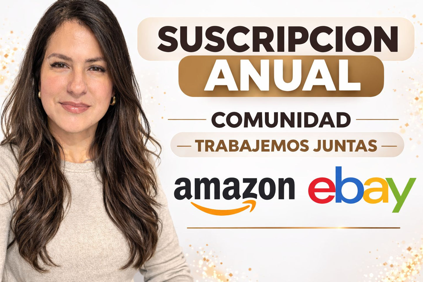 Suscripcion Anual eBay Amazon Comunidad Trabajemos Juntas